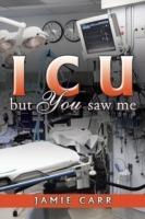 ICU but You saw me