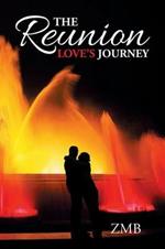 The Reunion: Love's Journey