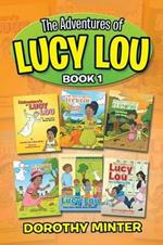 The Adventures of Lucy Lou: Book 1