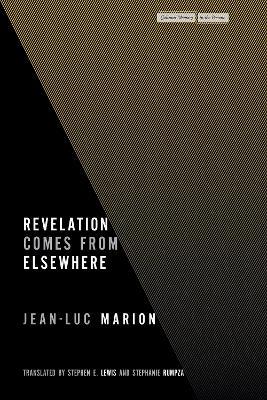 Revelation Comes from Elsewhere - Jean-Luc Marion - cover