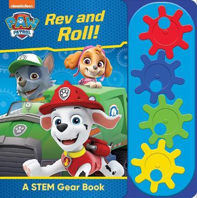 Nickelodeon PAW Patrol: Rev and Roll! A STEM Gear Sound Book - PI Kids - cover