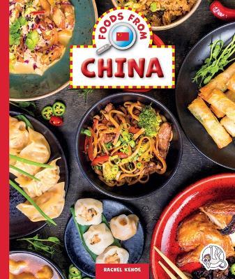 Foods from China - Rachel Kehoe - cover