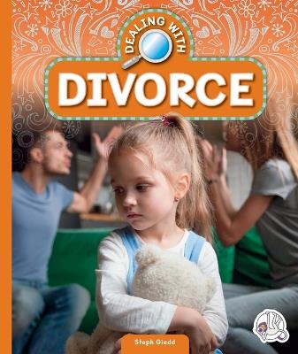 Dealing with Divorce - Steph Giedd - cover