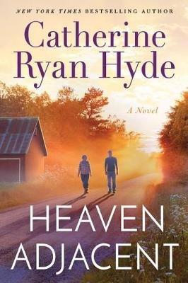 Heaven Adjacent - Catherine Ryan Hyde - cover