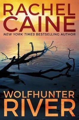 Wolfhunter River - Rachel Caine - cover