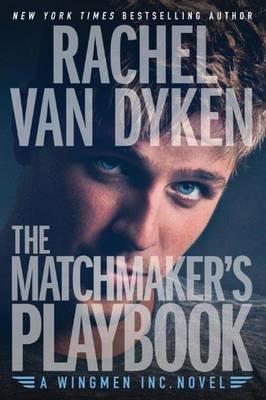 The Matchmaker's Playbook - Rachel Van Dyken - cover