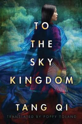 To the Sky Kingdom - Tang Qi - cover