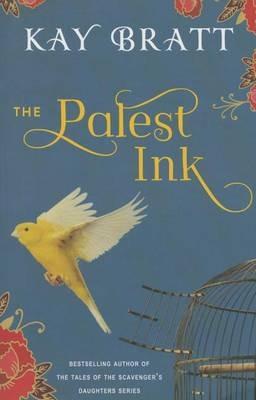 The Palest Ink - Kay Bratt - cover