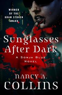 Sunglasses After Dark - Nancy A. Collins - Libro in lingua inglese - Open  Road Media - The Sonja Blue Novels| IBS