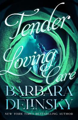 Tender Loving Care - Barbara Delinsky - cover