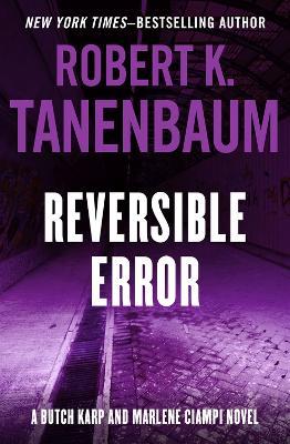 Reversible Error - Robert K. Tanenbaum - cover