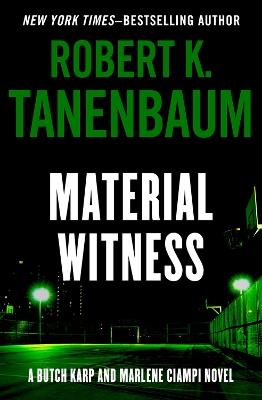 Material Witness - Robert K. Tanenbaum - cover