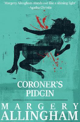 Coroner's Pidgin - Margery Allingham - cover