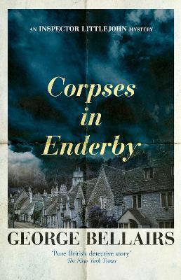 Corpses in Enderby - George Bellairs - cover
