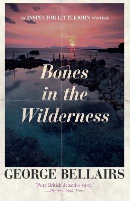 Bones in the Wilderness - George Bellairs - cover