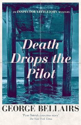 Death Drops the Pilot - George Bellairs - cover