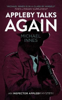 Appleby Talks Again: 18 Detective Stories - Michael Innes - cover