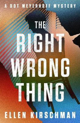 The Right Wrong Thing - Ellen Kirschman - cover