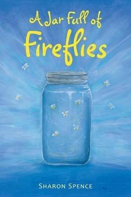 A Jar Full of Fireflies - Sharon Spence - cover