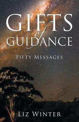 Gifts of Guidance: Fifty Messages - Liz Winter - cover