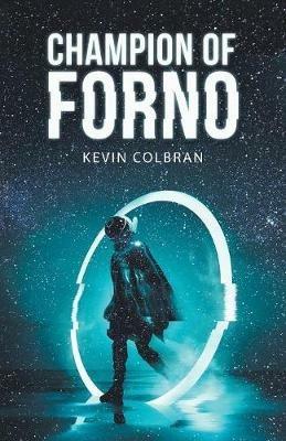 Champion of Forno - Kevin Colbran - cover