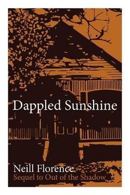 Dappled Sunshine - Neill Florence - cover