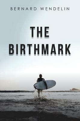 The Birthmark - Bernard Wendelin - cover
