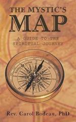 The Mystic's Map: A Guide to the Spiritual Journey