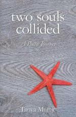 Two Souls Collided: A Poetic Journey