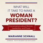 What Will It Take to Make a Woman President?