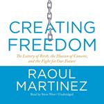 Creating Freedom