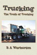 Trucking: The Truth of Trucking