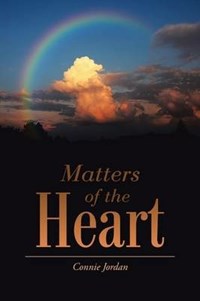 Matters of the Heart - Connie Jordan - Libro in lingua inglese -  Authorhouse - | IBS