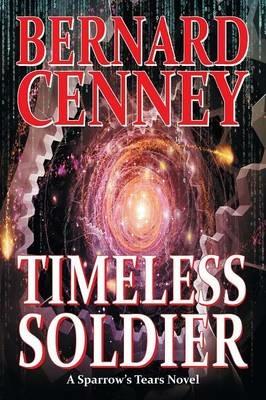 Timeless Soldier - Bernard Cenney - cover