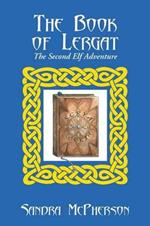 The Book of Lergat: The Second Elf Adventure