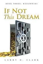 If Not This Dream: Book Three: Madawwari