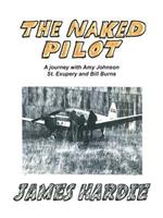 The Naked Pilot: How a Scotsman Crashed a Messerschmitt on North Weald