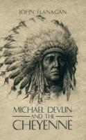 Michael Devlin and the Cheyenne - John Flanagan - cover