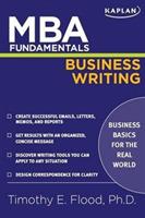 MBA Fundamentals Business Writing - Timothy E Flood - cover