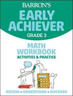 Barron's Early Achiever: Grade 3 Math Workbook Activities & Practice