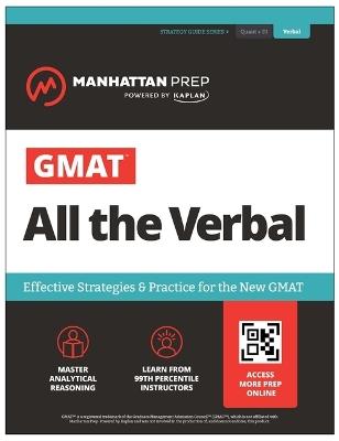 GMAT All the Verbal: Effective Strategies & Practice for the new GMAT + Atlas online - Manhattan Prep - cover