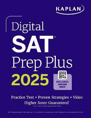 Digital SAT Prep Plus 2025: Prep Book, 1 Full Length Practice Test, 700+ Practice Questions - Kaplan Test Prep - cover