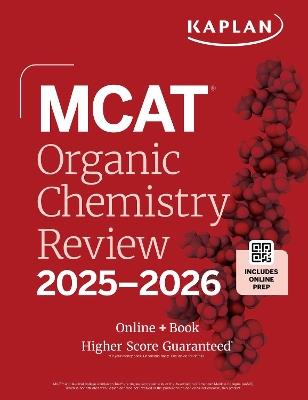 MCAT Organic Chemistry Review 2025-2026: Online + Book - Kaplan Test Prep - cover