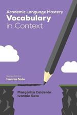 Academic Language Mastery: Vocabulary in Context