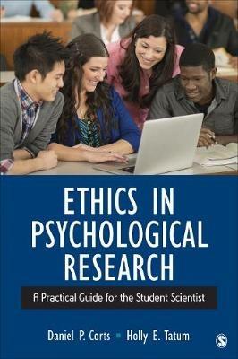 Ethics in Psychological Research: A Practical Guide for the Student Scientist - Daniel Paul Corts,Holly E. (Elizabeth) Tatum - cover