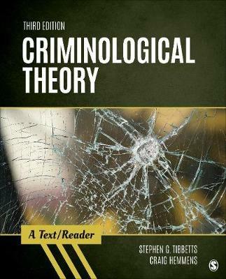 Criminological Theory: A Text/Reader - Stephen G. Tibbetts,Craig T. Hemmens - cover