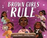 Brown Girls Rule