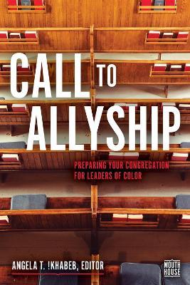 Call to Allyship: Preparing Your Congregation for Leaders of Color - cover