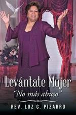 Levantate Mujer: No mas abuso