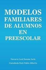 Modelos Familiares de Alumnos En Preescolar